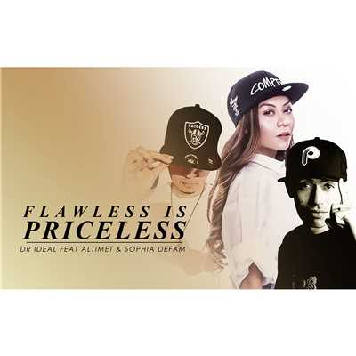 Flawless Is Priceless (feat. Altimet & Sophia DeFam)/Dr. Ideal