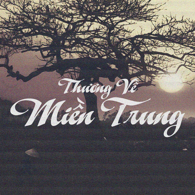 シングル/Thuong Ve Mien Trung/Ha Quynh Nhu