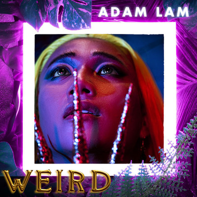 アルバム/Weird (Di Biet)/Adam Lam