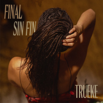 Final sin fin (salsa)/Trueke
