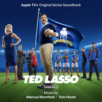 アルバム/Ted Lasso: Season 2 (Apple TV+ Original Series Soundtrack)/Marcus Mumford & Tom Howe