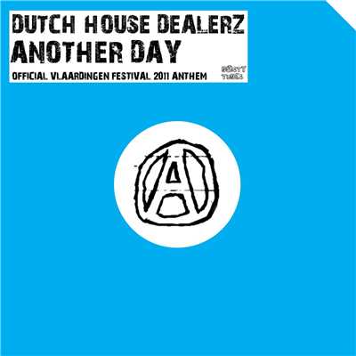 Another Day (Official Vlaardingen Festival 2011 Anthem)/Dutch House Dealerz