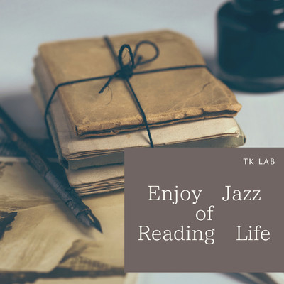 Enjoy Jazz of Reading Life/TK lab