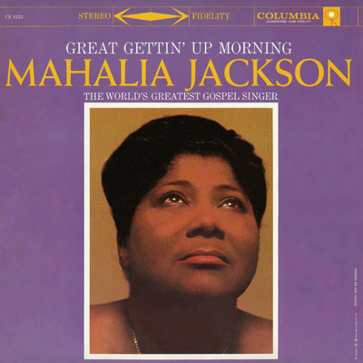 アルバム/Great Gettin' Up Morning/Mahalia Jackson