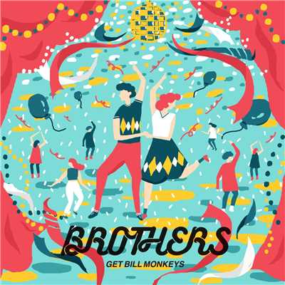 アルバム/BROTHERS/GET BILL MONKEYS