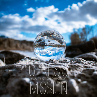 シングル/GENESIS MISSION/youth of generation