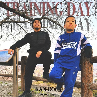 TRAINING DAY/KAN-ROCK