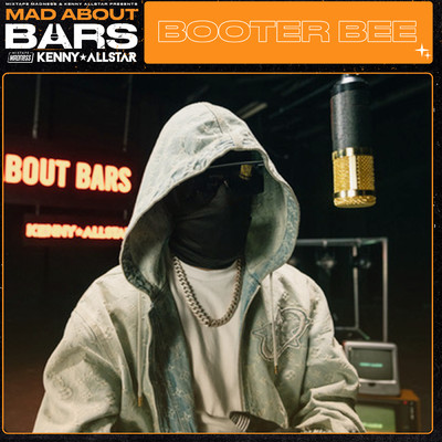 Mad About Bars (Explicit)/Booter Bee／Kenny Allstar／Mixtape Madness