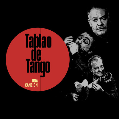 シングル/Una cancion/Tablao de Tango／Chino Laborde／Rudi Flores／Franco Luciani