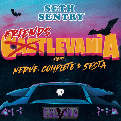 シングル/Friendstlevania (Explicit) (featuring Complete, Nerve, Sesta)/Seth Sentry