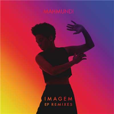 アルバム/Imagem (Remixes)/Mahmundi