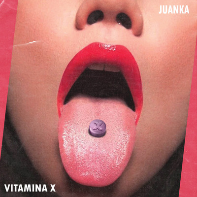Vitamina X/Juanka