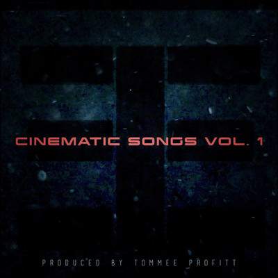 アルバム/Cinematic Songs (Vol. 1)/Tommee Profitt