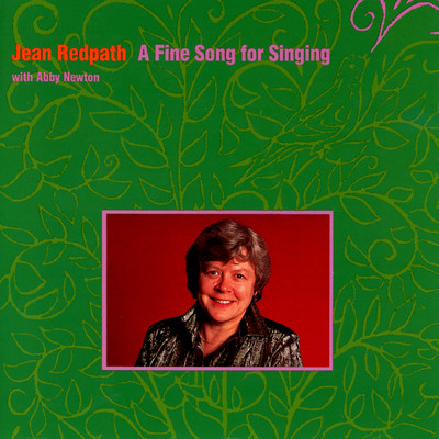 アルバム/A Fine Song For Singing (featuring Abby Newton)/Jean Redpath