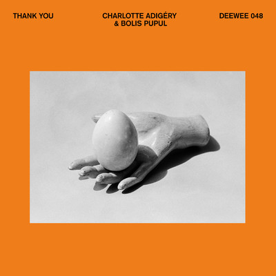 Thank You/Charlotte Adigery／Bolis Pupul
