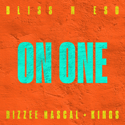 シングル/On One (Explicit) (featuring Dizzee Rascal, Kings)/Bliss n Eso