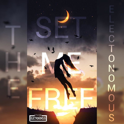 シングル/Set Me Free/The Electronomous