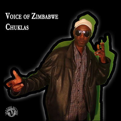 Voice Of Zimbabwe/Chuklas