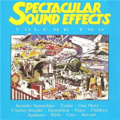 アルバム/Spectacular Sound Effects Volume Two/Spectacular Sound Effects