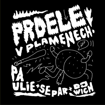 Prdele V Plamenech (feat. Separ)/Paulie Garand