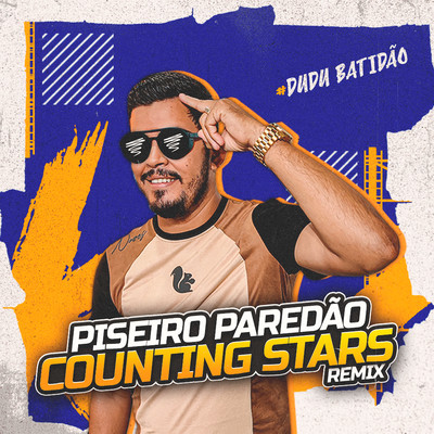 シングル/Piseiro Paredao Counting Stars (Remix)/Dudu Batidao