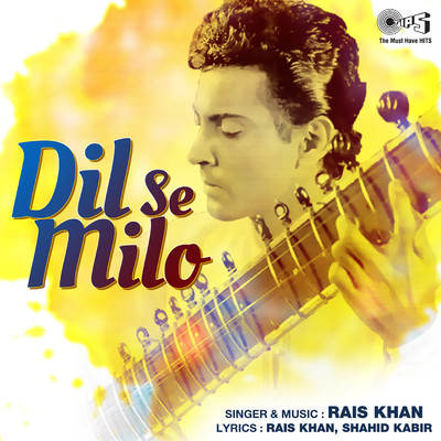Dil Se Milo/Rais Khan