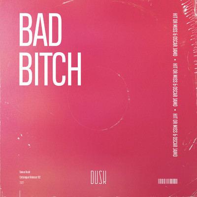 Bad Bitch/Hit Or Miss & Oscar Jamo