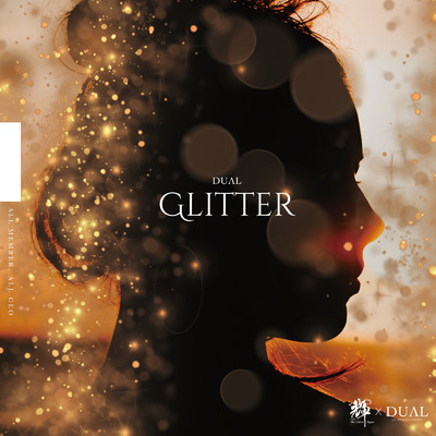 Glitter 〜輝く世界へ〜/DUAL