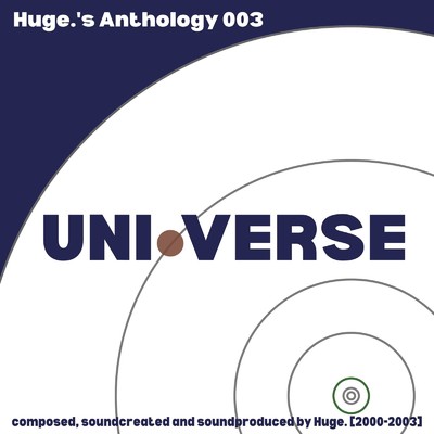 Huge.'s Anthology 003 -UNI・VERSE-/Huge.