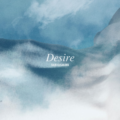 Desire/草川瞬