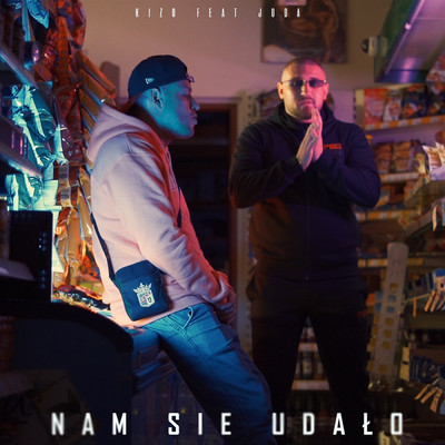 Nam sie udalo (featuring Joda)/Kizo／PSR
