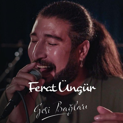 シングル/Gesi Baglari/Ferat Ungur