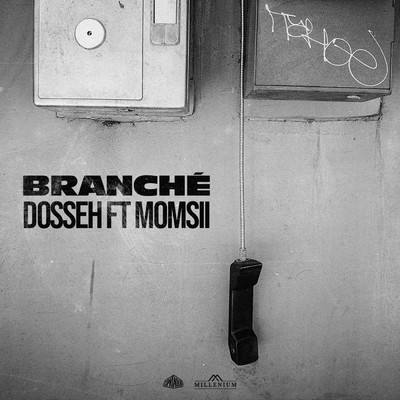 Branche (Explicit) (featuring Momsii)/Dosseh