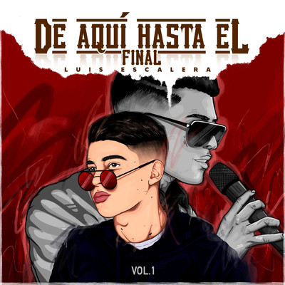 アルバム/De Aqui Hasta El Final (Explicit) (Vol.1)/Luis Escalera