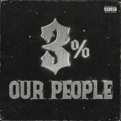OUR PEOPLE (Explicit)/3%