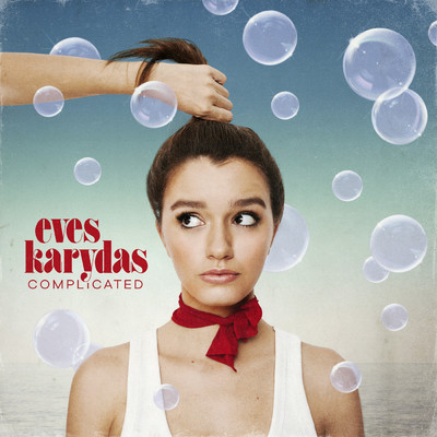 シングル/Complicated (Explicit) (Acoustic)/Eves Karydas