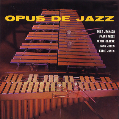 アルバム/Opus De Jazz/Milt Jackson