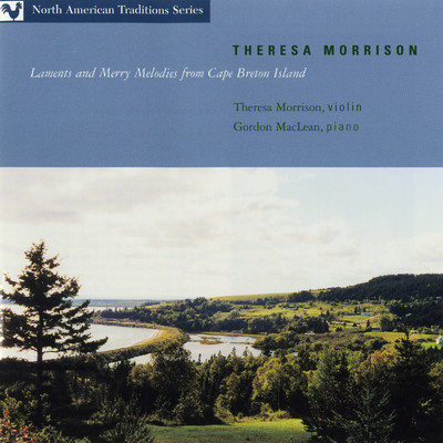 Laments And Merry Melodies From Cape Breton Island/Theresa Morrison