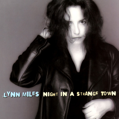 Night In A Strange Town/Lynn Miles