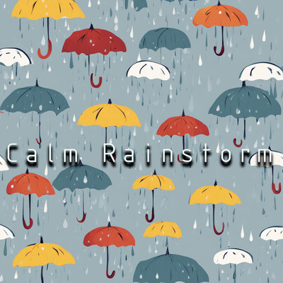 Calm Rainstorm: Nature's Symphony for Deep Sleep, Focused Study, and Relaxation/Father Nature Sleep Kingdom