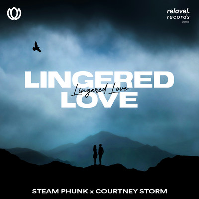 Lingered Love (feat. Courtney Storm)/Steam Phunk