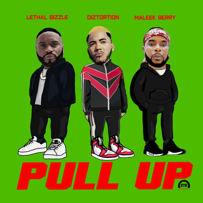 シングル/Pull Up (feat. Lethal Bizzle & Maleek Berry)/Diztortion