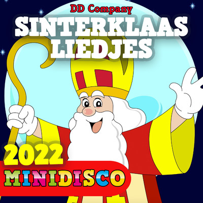 アルバム/Sinterklaasliedjes (2022)/DD Company & Minidisco