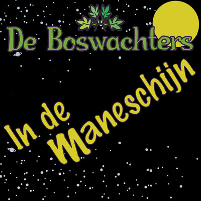 アルバム/In de Maneschijn/De Boswachters