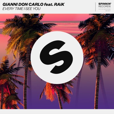 Every Time I See You (feat. RAiK)/Gianni Don Carlo