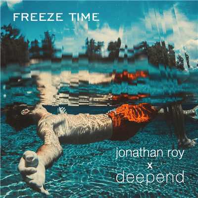 シングル/Freeze Time/Jonathan Roy X Deepend