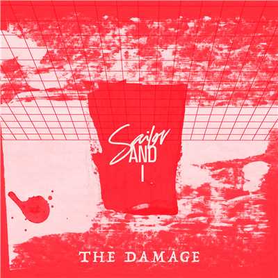 シングル/The Damage/Sailor & I