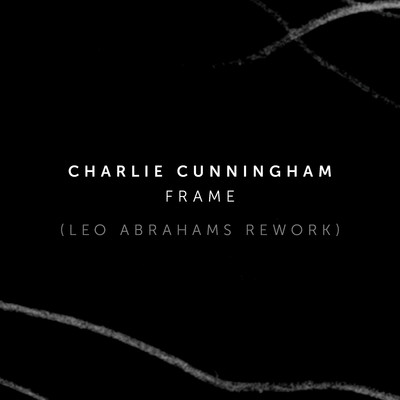 Charlie Cunningham & Leo Abrahams