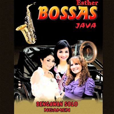 Bossas Java Bengawan Solo Ngamen/ESTHER