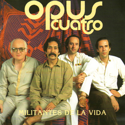 アルバム/Militantes de la Vida/Opus Cuatro